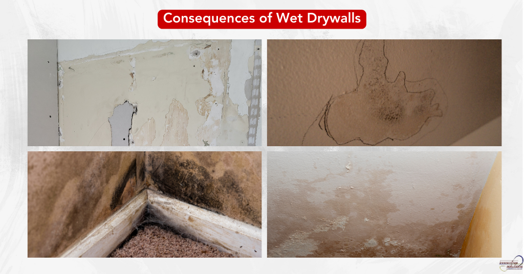 Consequences of wet drywalls