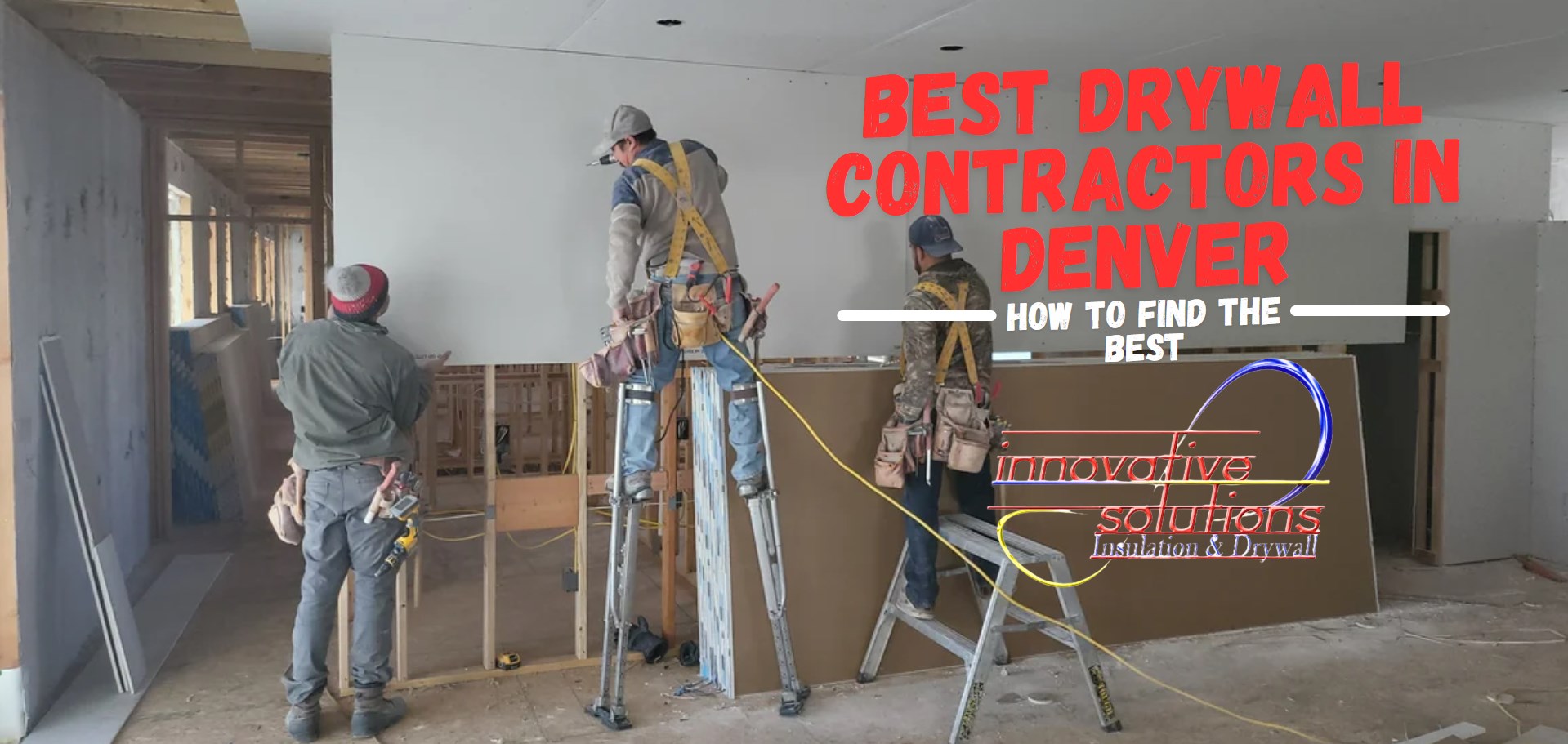 Best Drywall Contractor in Denver