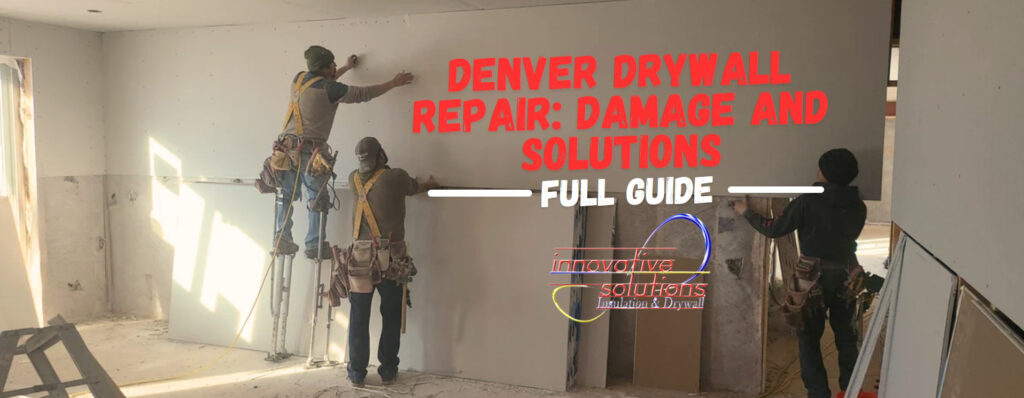 Denver Drywall Repair