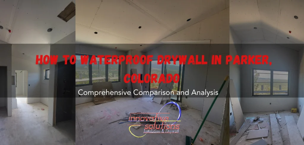 how to waterproof drywall in parker