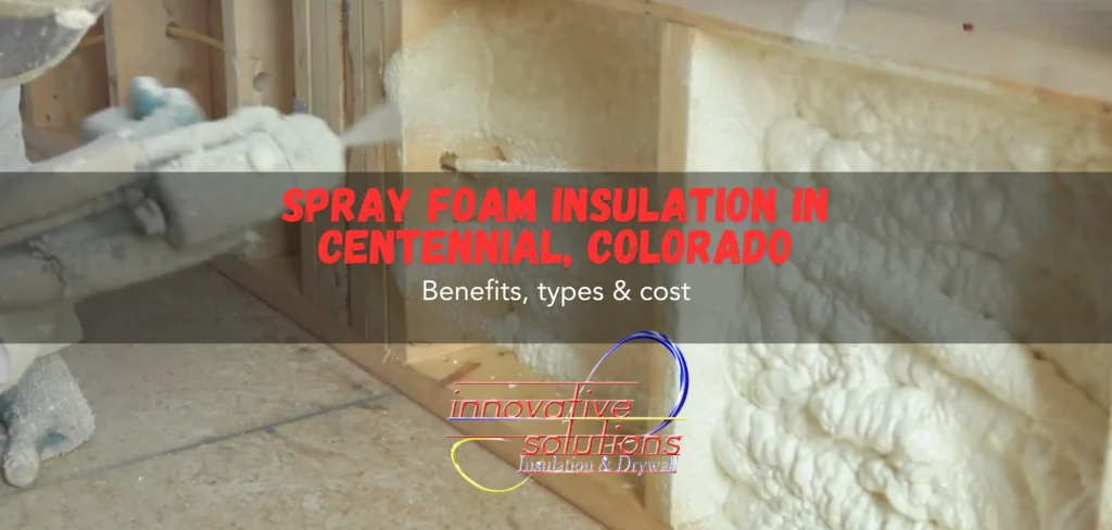 spray foam insulation in centennial