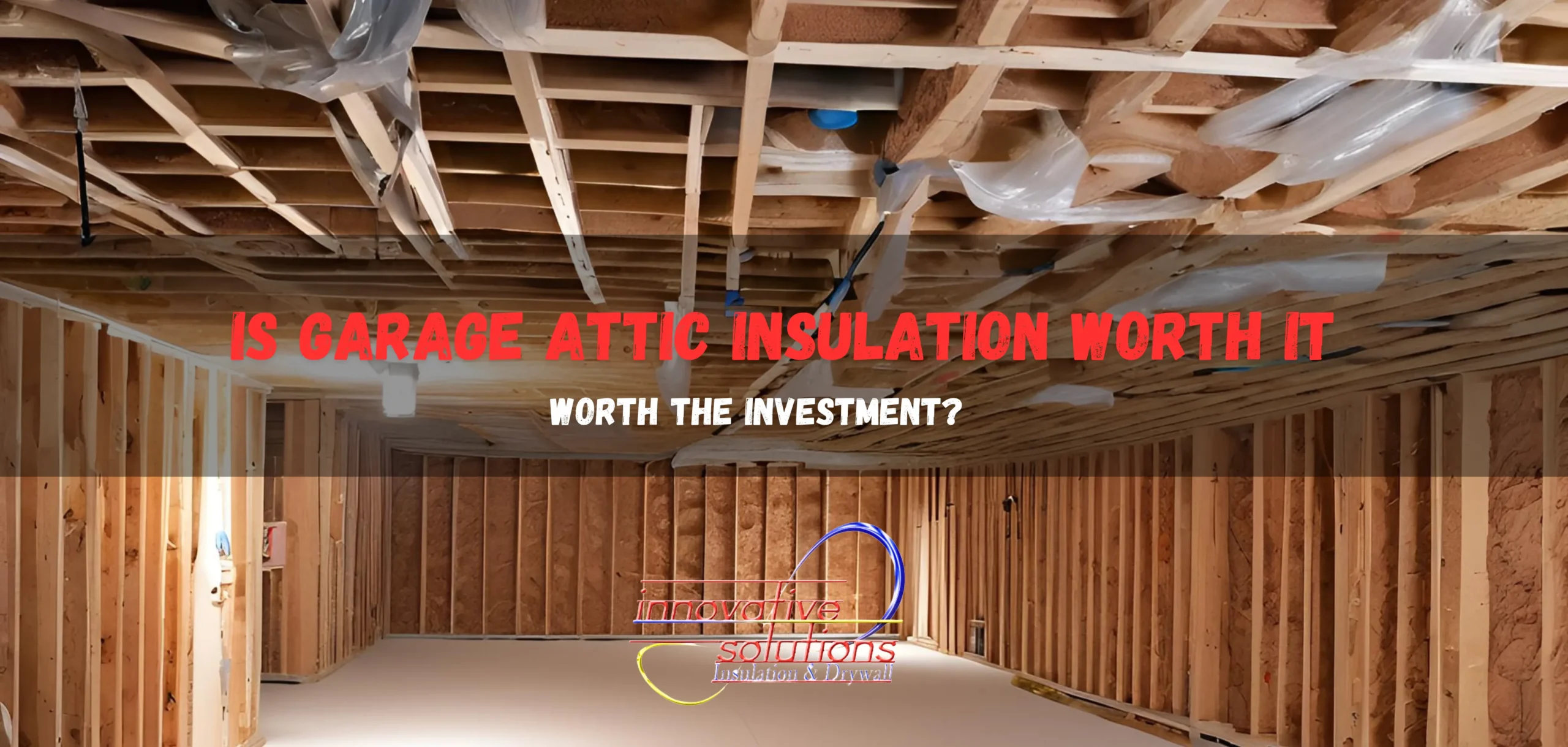 Is garage attic insulation worth it