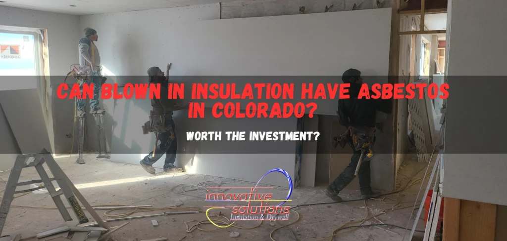 Can blown in insulation have asbestos