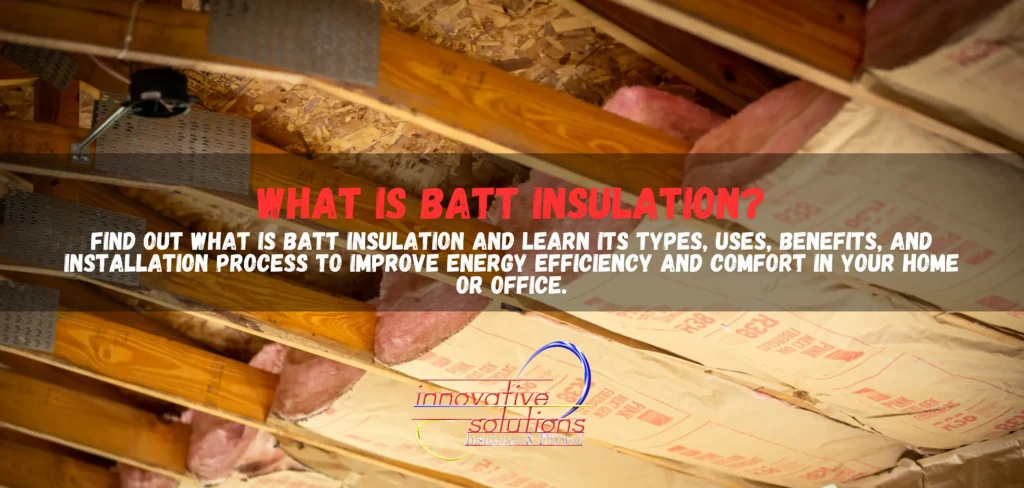 What is batt insulation