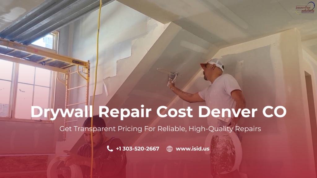 Drywall contractors applying joint compound and taping walls in a residential space, with overlay text about drywall repair costs in Denver, Colorado, including pricing, contact number, and website.